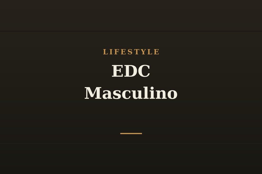 Itens de EDC everyday carry masculino