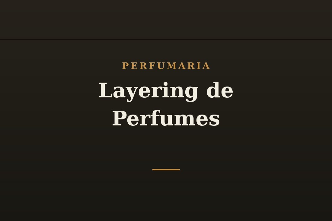 Layering de perfumes masculinos