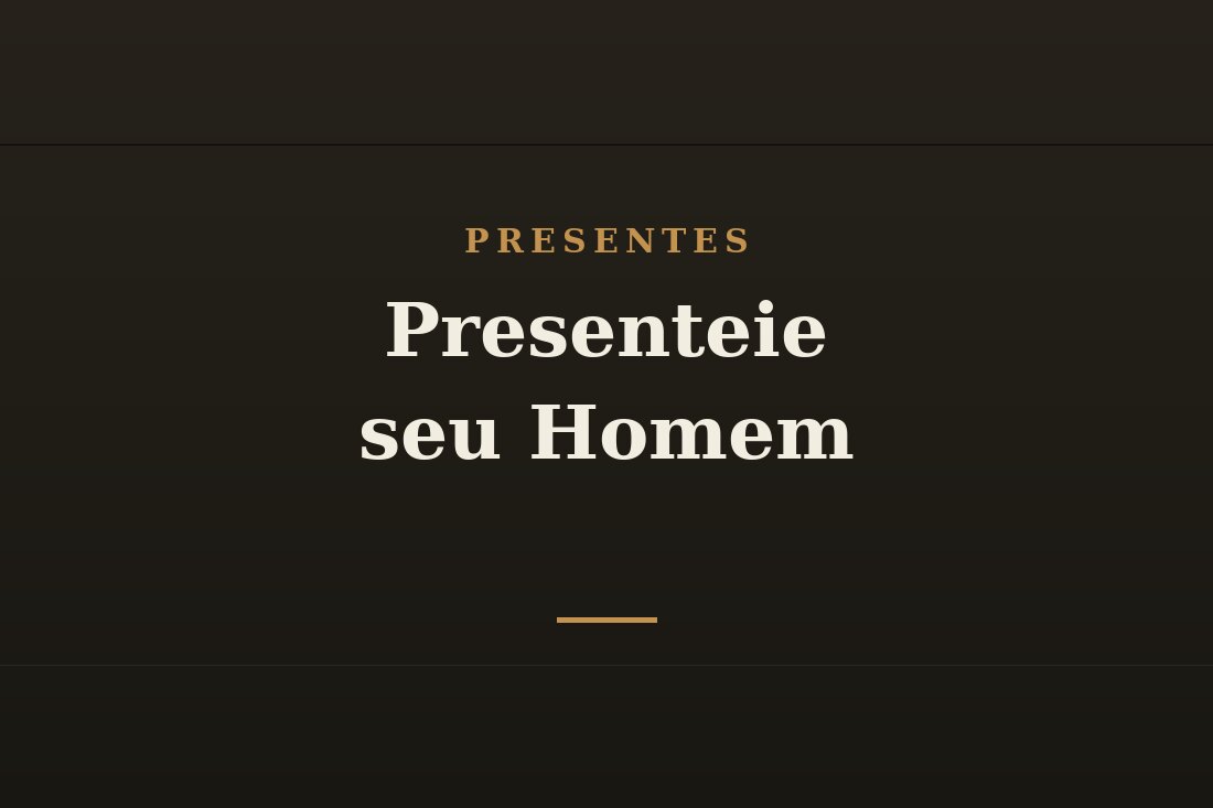 Presente para o homem