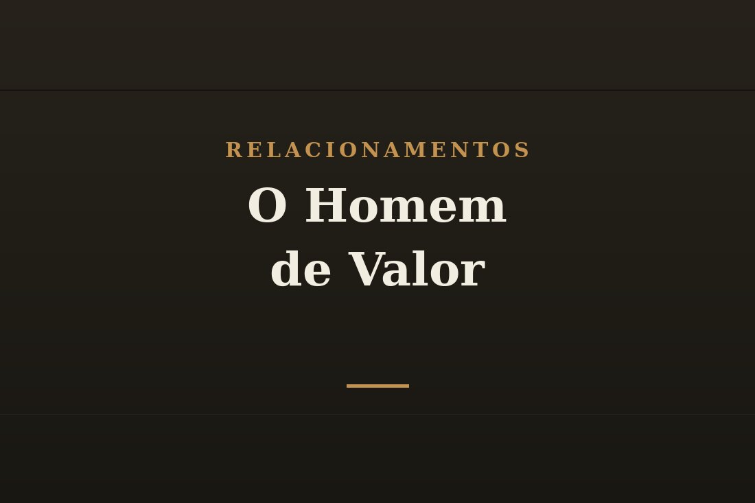 Homem de valor e postura