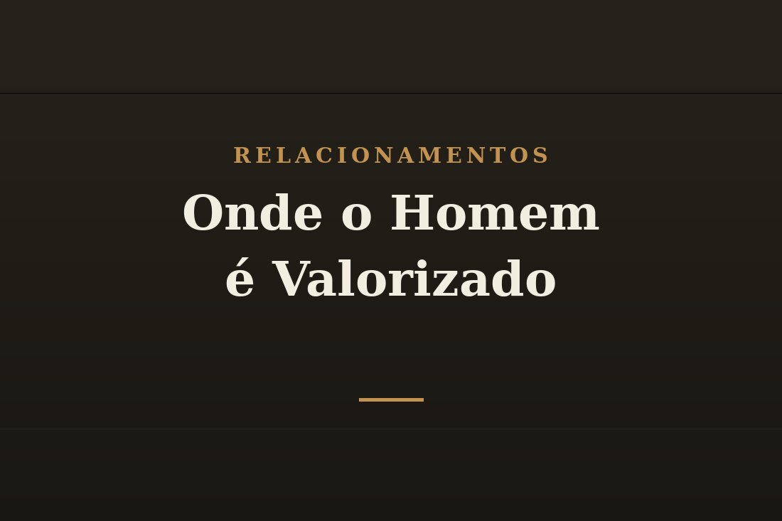 Homem valorizado na sociedade
